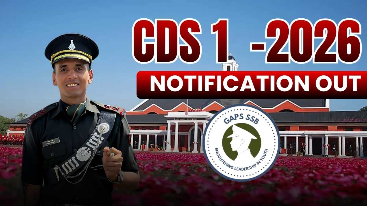 CDS 1 2026 Notification Out – Eligibility, Exam Date, Syllabus
