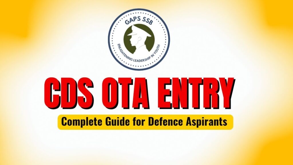 CDS OTA Entry Complete Guide for Defence Aspirants
